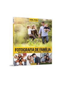 Livro Fotografia Social Volume 06 : Fotografia de Famílias
